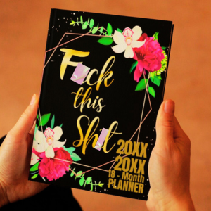 fck this sht 18-Month sweary monthly academic calendar planner 8.5 x 11 inches large vertical floral