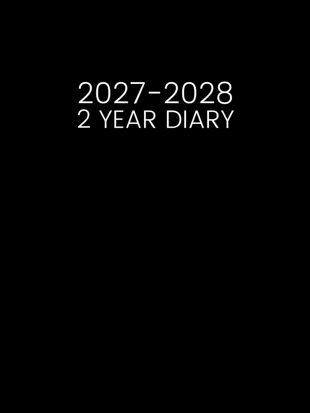 2 Year Diary 2027-2028: Month to View Calendar from January 2027 to December 2028 || 24 Months Appointment Book with UK Holidays & Inspirational Quotes || Large Size – Black Cover