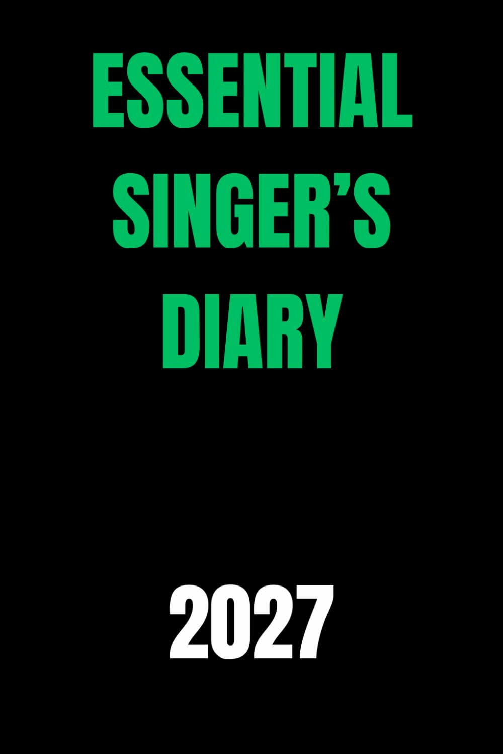Essential Singer’s Diary 2027