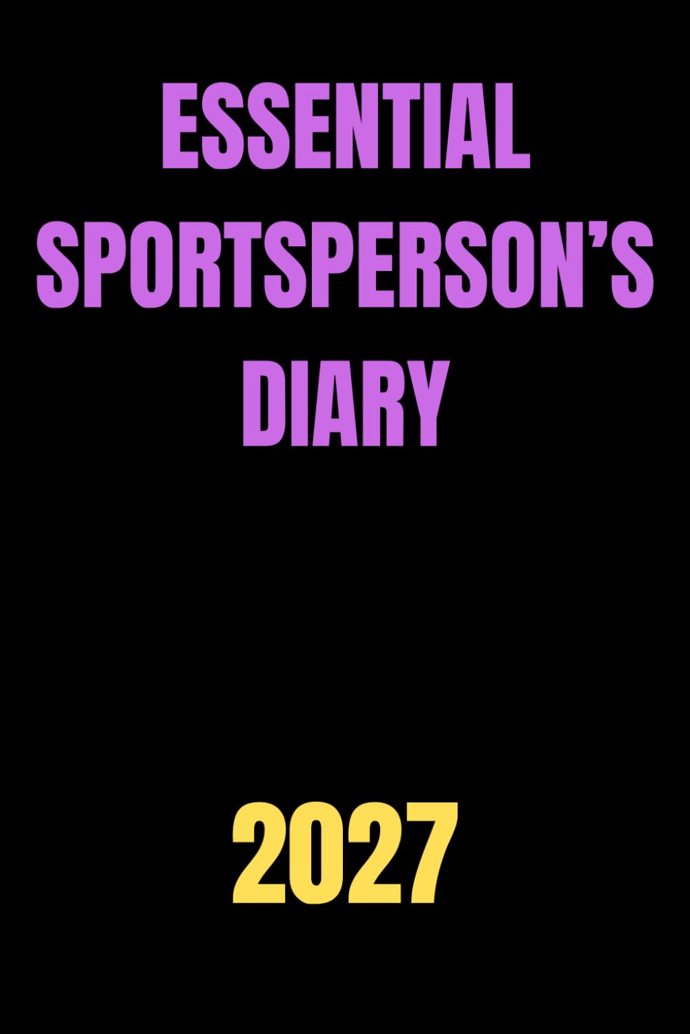 Essential Sportsperson’s Diary 2027