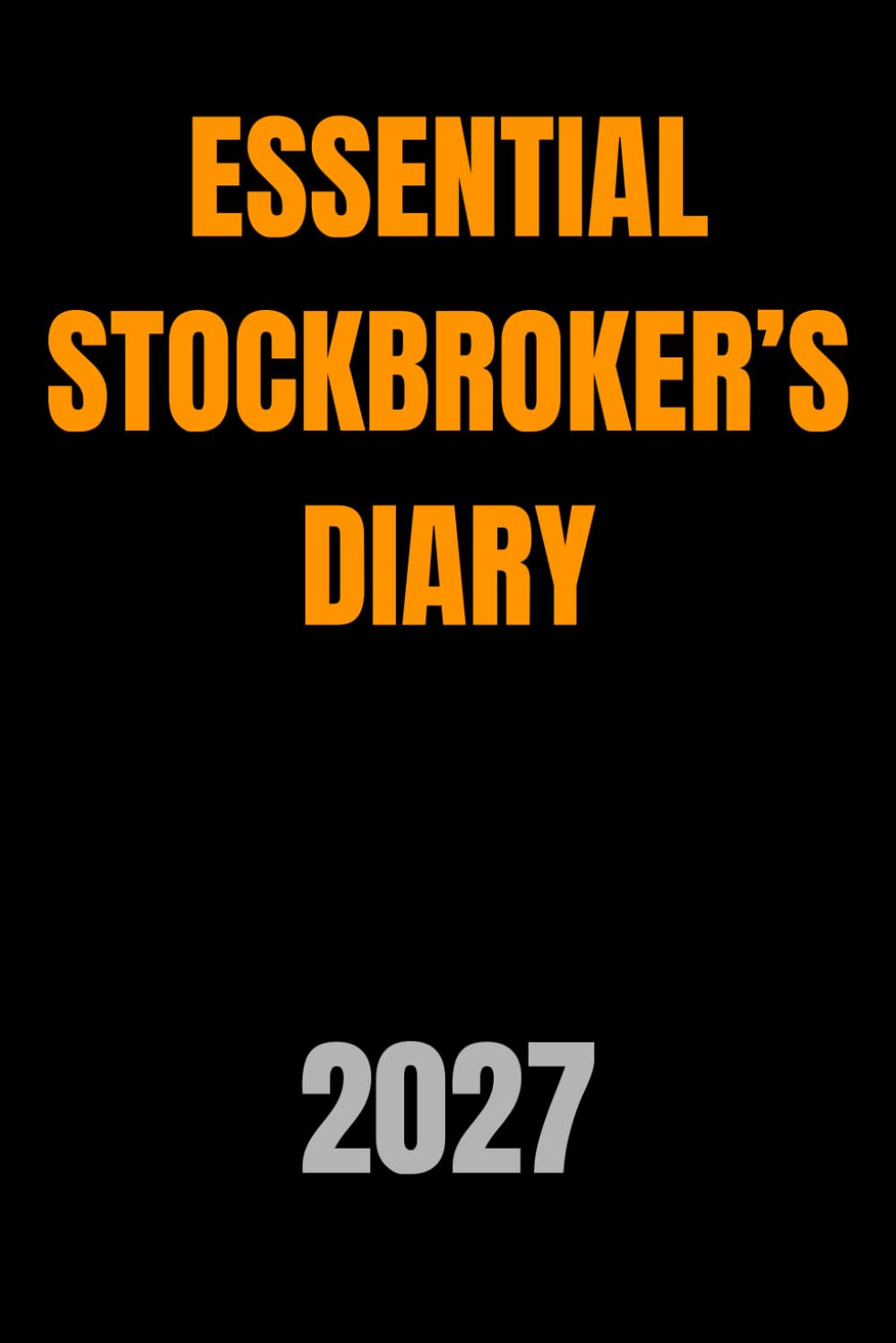 Essential Stockbroker’s Diary 2027
