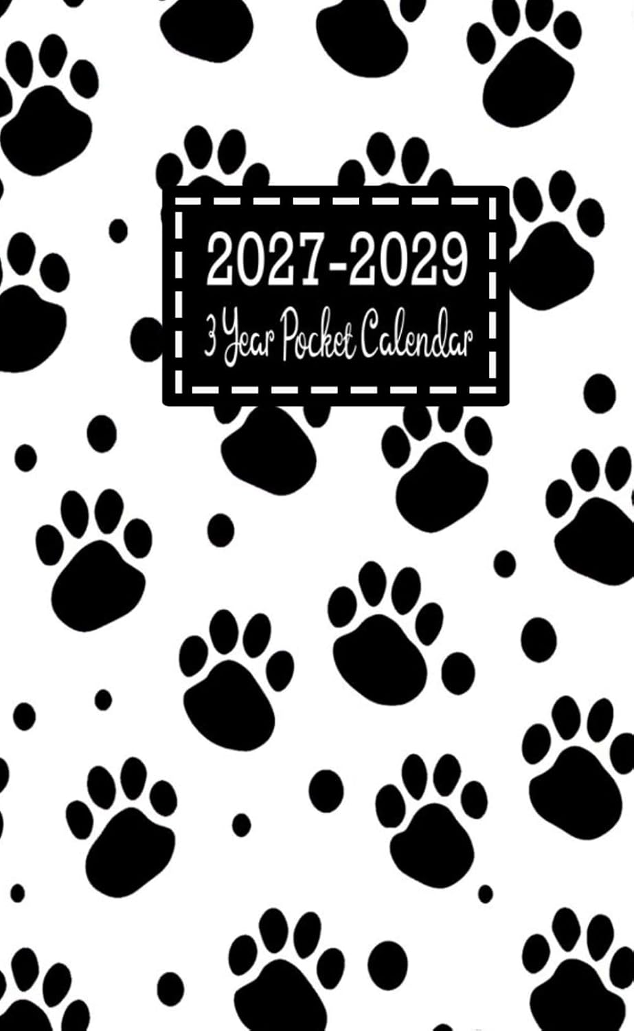 Three Year Pocket Calendar 2027-2029: 36-Month from January 2027 to December 2029 with Holidays & Inspirational Quotes / Small Size 4 x 6.5 / Paw Dogs Design