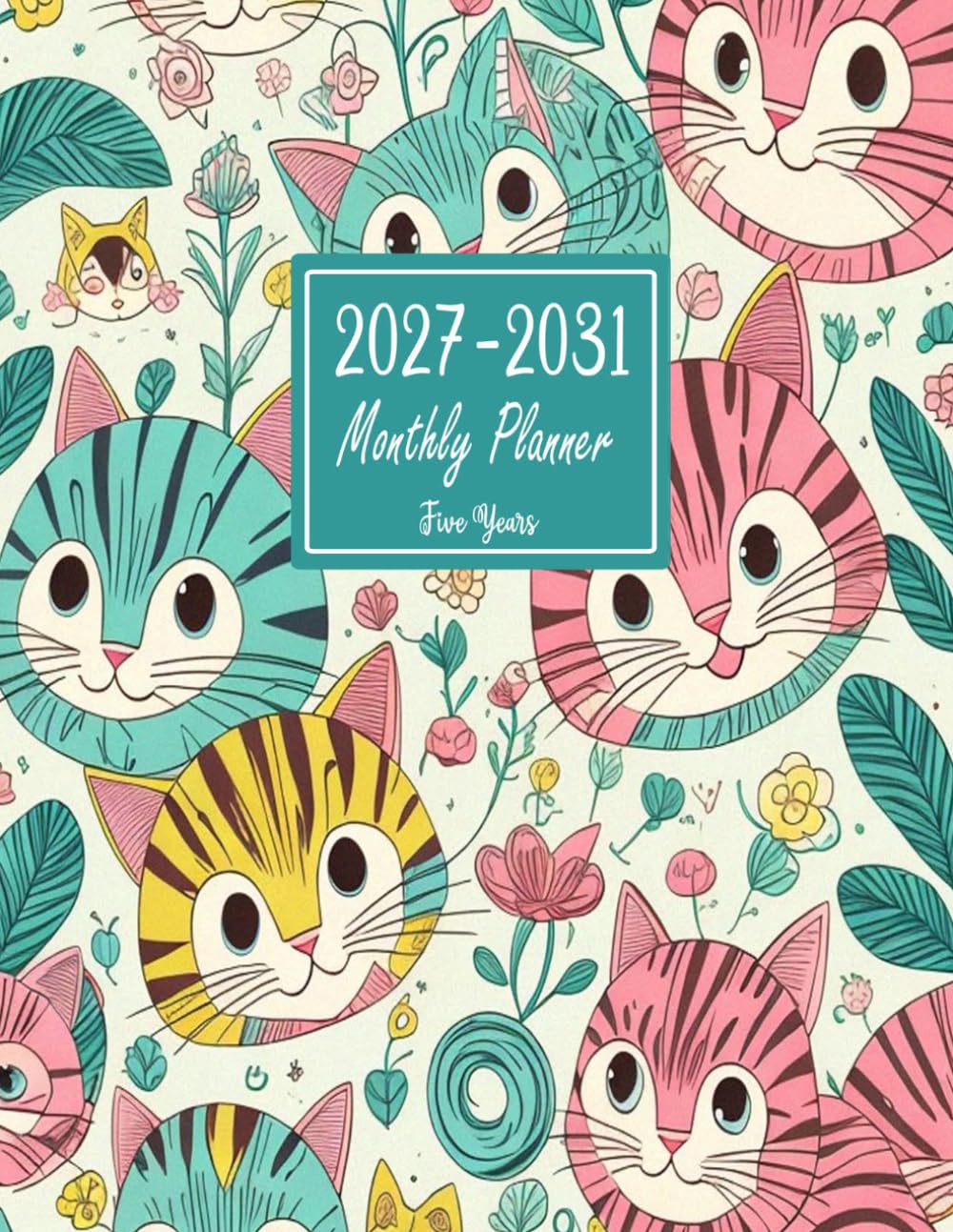 Five Year Monthly Planner 2027-2031: 60-Month from January 2027 To December 2031 with Motivational Quotes & Holidays, Large Size 8.5 x 11, Cats Design