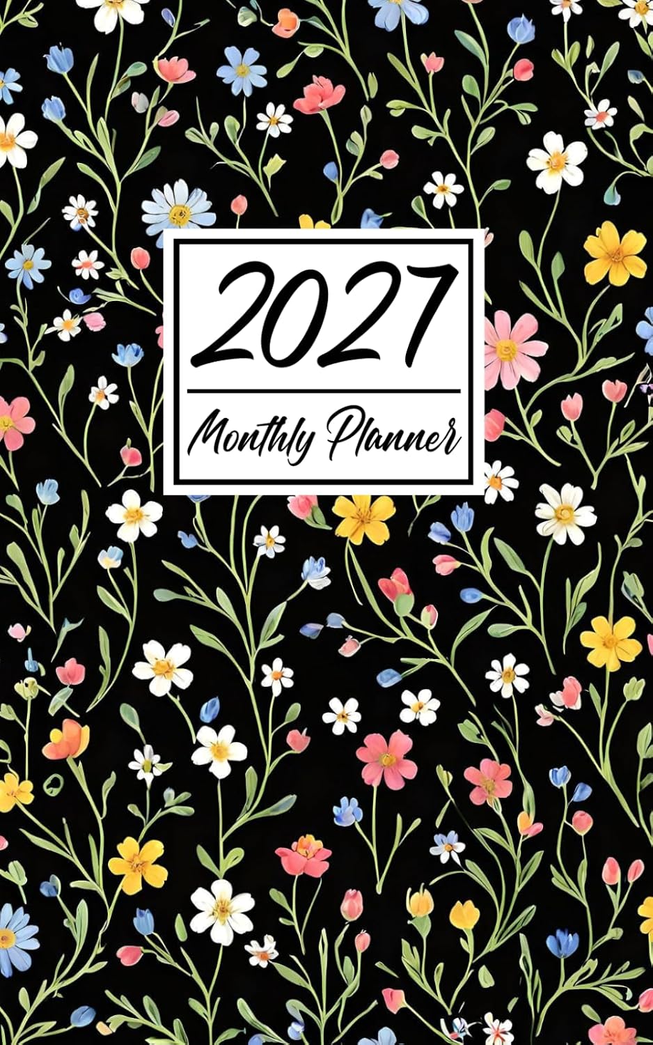 2027 Monthly Planner: Small Size 5×8 Inches | One Year Calendar Schedule Organizer (12 Months from January to December) with US Holidays | Small Wildflowers Pattern Cover