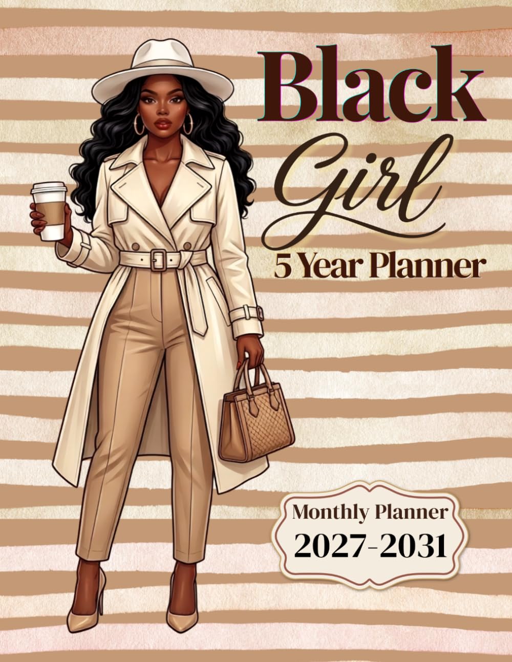 Black Girl 5 Year Planner 2027–2031: Large Monthly Calendar Organizer for African American Women with Yearly Goals, Vision Board, Important Dates, … Notes, and Inspirational Affirmations