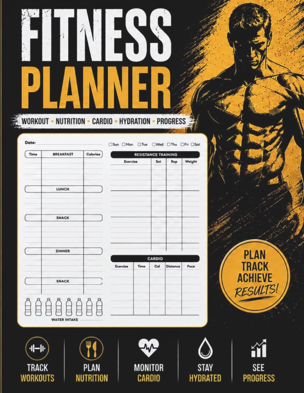 Fitness Planner & Workout Log Book: Track Meals, Training, Cardio & Hydration