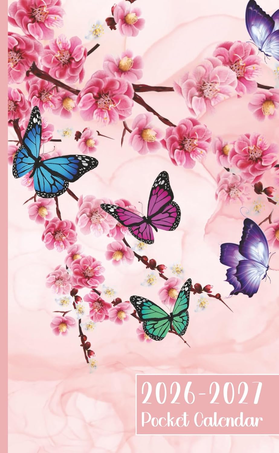Pocket Calendar 2026-2027 for Purse: 2 Year Monthly Planner from January 26 to December 27 with Holidays, Butterfly and Flower Cover.