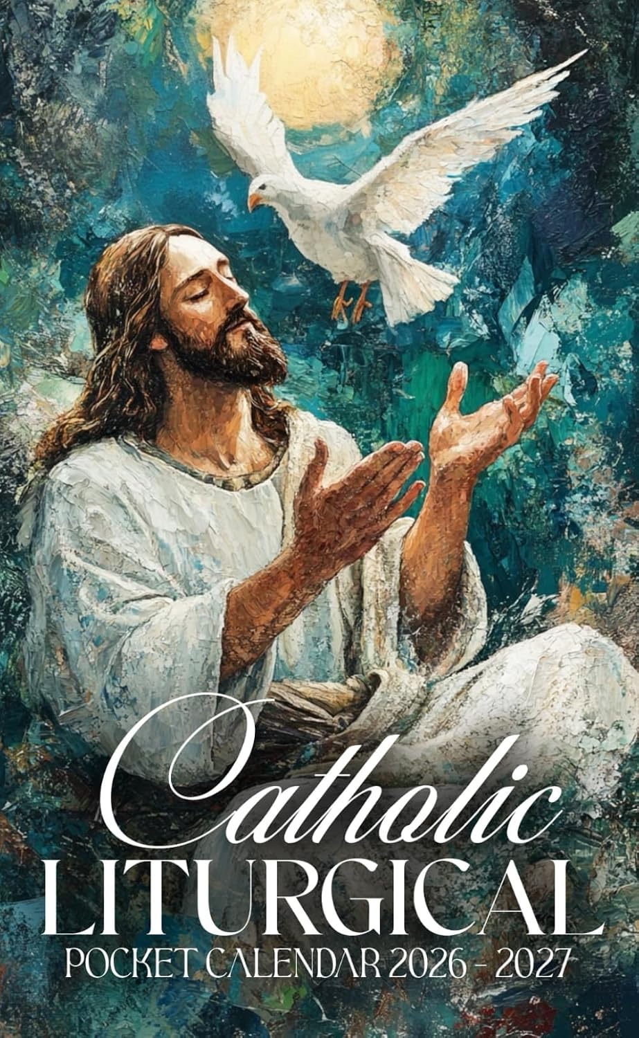 Catholic Liturgical Pocket Calendar 2026 – 2027: Two-Year Small Daily Planner for Daily Inspiration, 2026–2027 Monthly Organizer to Bring Anywhere | Jesus Christ with the Holy Spirit