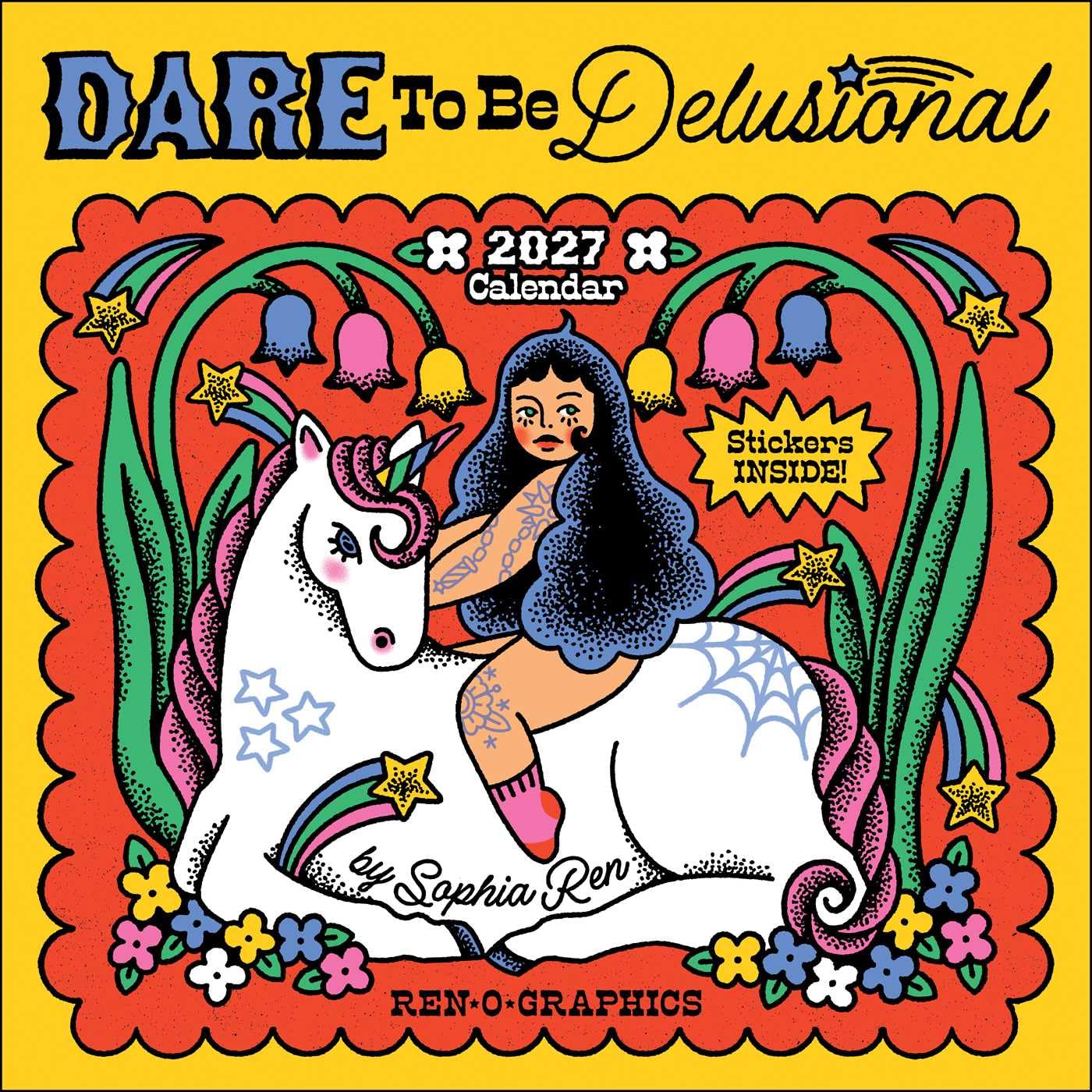 Ren-O-Graphics 2027 Wall Calendar with Stickers: Dare to Be Delusional