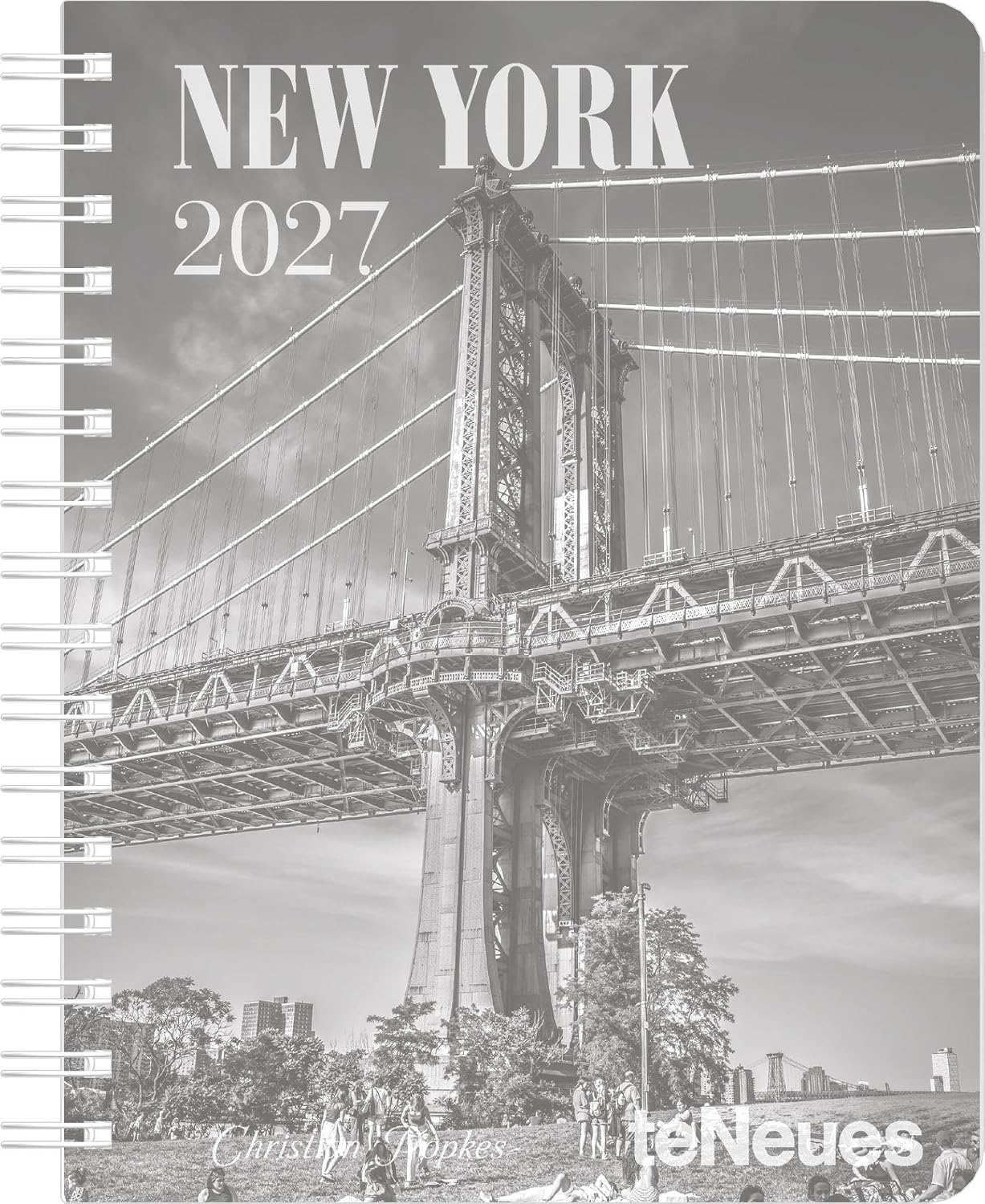 New York Diary 2027: Book Calendar 6.5 x 8.5 in – Weekly Planner with 12 Photographs, Protective Cover, International Holidays & Perforated Note Slips for New York Lovers