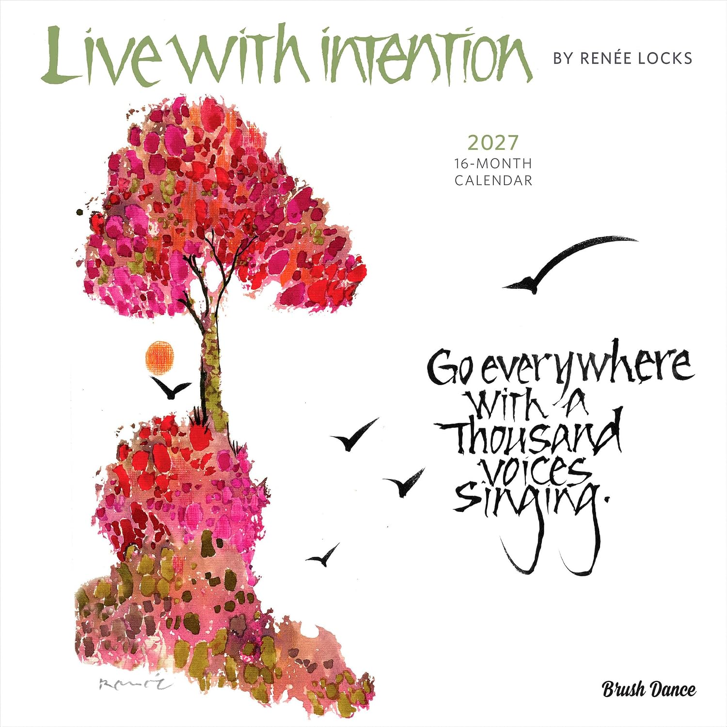 Live with Intention | 2027 12 x 24 Inch (Hanging) Monthly Square Wall Calendar | Featuring the Artwork of Renee Locks | Plastic-Free | Brush Dance | Art Paintings Inspiration Motivation