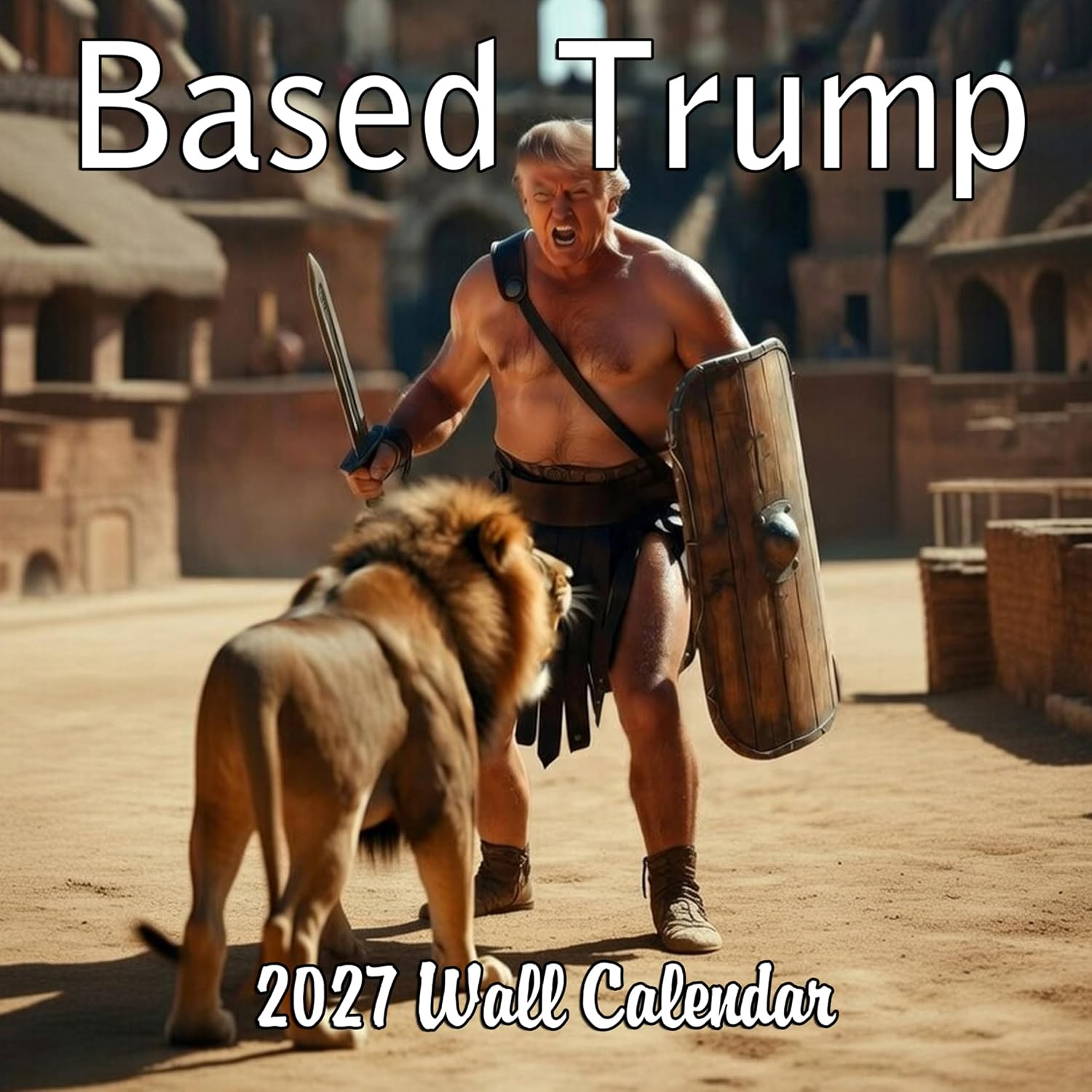 Based Trump Funny Monthly Wall Calendar 2027 | 12″ x 24″ | Prank Gift White Elephant or Gag Gift Calendar 2026-2027