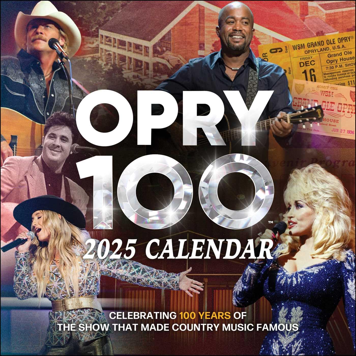 Grand Ole Opry 2025 Wall Calendar: Celebrating 100 Years of the Show That Made Country Music Famous